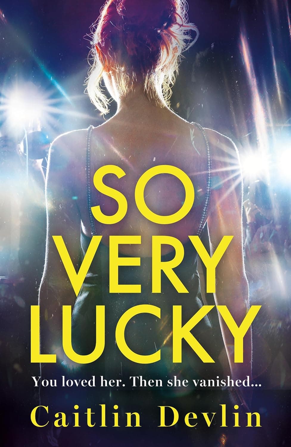 Cover of So Very Lucky by Caitlin Devlin