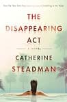 Cover of The Disappearing Act by Catherine Steadman