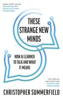 Cover of These Strange New Minds: How AI Learned to Talk and What It Means by Christopher Summerfield