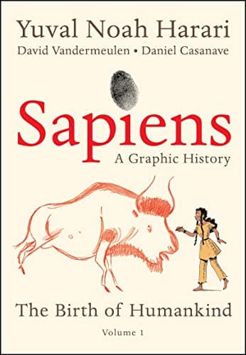 Cover of Sapiens: A Graphic History, Volume 1 - The Birth of Humankind by David Vandermeulen