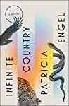 Cover of Infinite Country by Patricia Engel