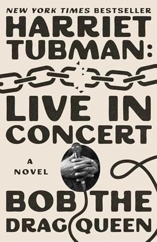 Cover of Harriet Tubman: Live in Concert by Bob the Drag Queen