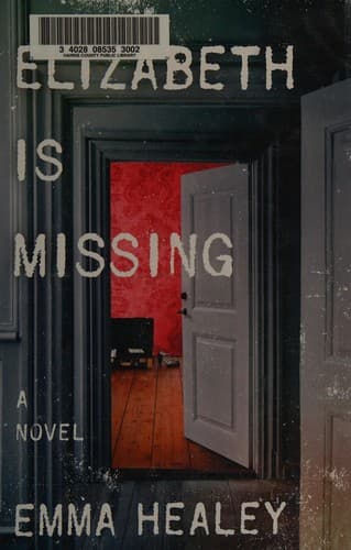 Cover of Elizabeth Is Missing by Emma Healey