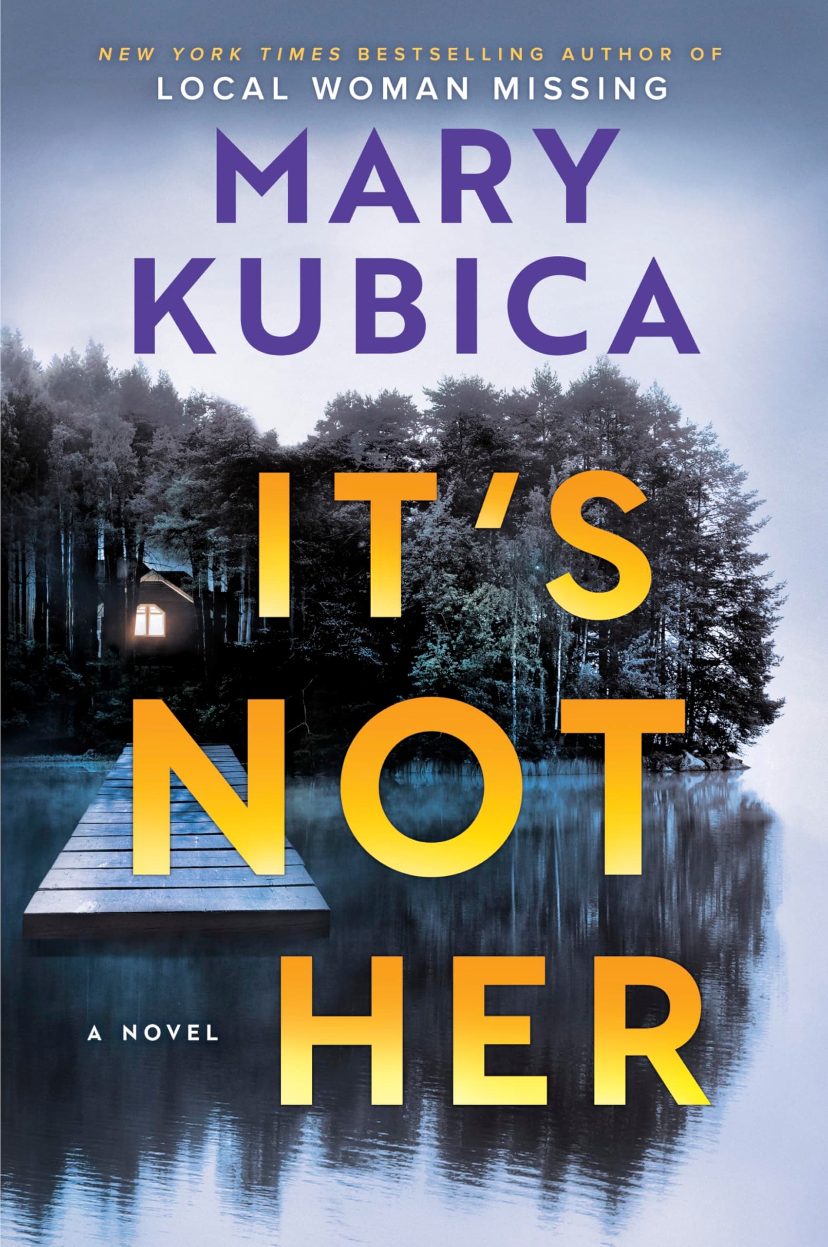 Cover of It's Not Her by Mary Kubica