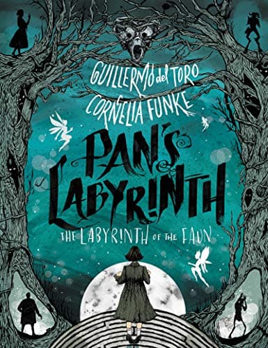 Cover of Pan's Labyrinth: The Labyrinth of the Faun by Guillermo del Toro