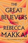 Cover of The Great Believers by Rebecca Makkai