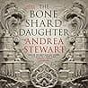 Cover of The Bone Shard Daughter by Andrea Stewart