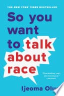 Cover of So You Want to Talk About Race by Ijeoma Oluo