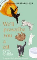 Cover of We'll Prescribe You a Cat by Syou Ishida