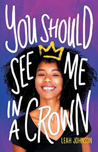 Cover of You Should See Me in a Crown by Leah Johnson
