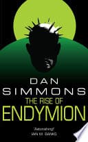 Cover of The Rise of Endymion by Dan Simmons