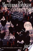 Cover of Jack A Novel by Marilynne Robinson