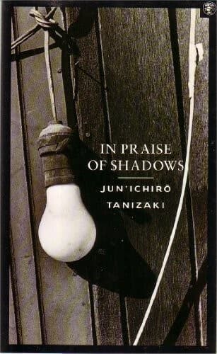 Cover of In Praise of Shadows by Jun'ichirō Tanizaki