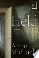 Cover of Held by Anne Michaels