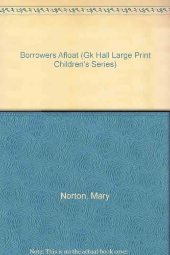Cover of Borrowers Afloat by Mary Norton