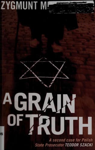 Cover of A grain of truth by Zygmunt Miloszewski