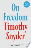 Cover of On Freedom by Timothy Snyder