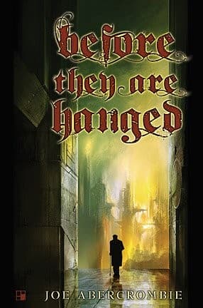 Cover of Before They Are Hanged by Joe Abercrombie