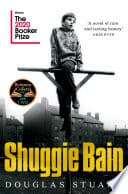 Cover of Shuggie Bain by Douglas Stuart