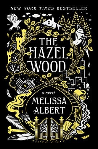 Cover of The Hazel Wood by Melissa Albert