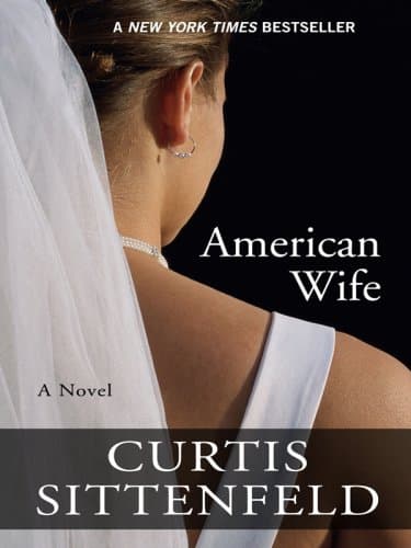 Cover of American Wife by Curtis Sittenfeld
