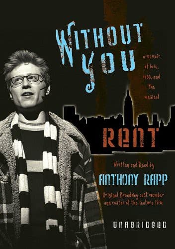 Cover of Without You A Memoir of Love, Loss, and the Musical Rent by Anthony Rapp