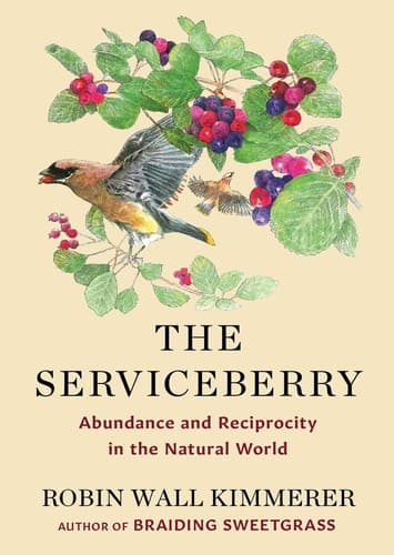 Cover of The Serviceberry: Abundance and Reciprocity in the Natural World by Robin Wall Kimmerer