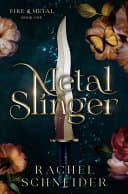Cover of Metal Slinger by Rachel Schneider