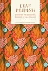 Cover of Pocket Nature Series: Leaf-Peeping: Discover the Seasonal Wonder of Fall Foliage by Erin Riley
