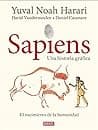 Cover of Sapiens. Una historia gráfica. El nacimiento de la humanidad by Daniel Casanave