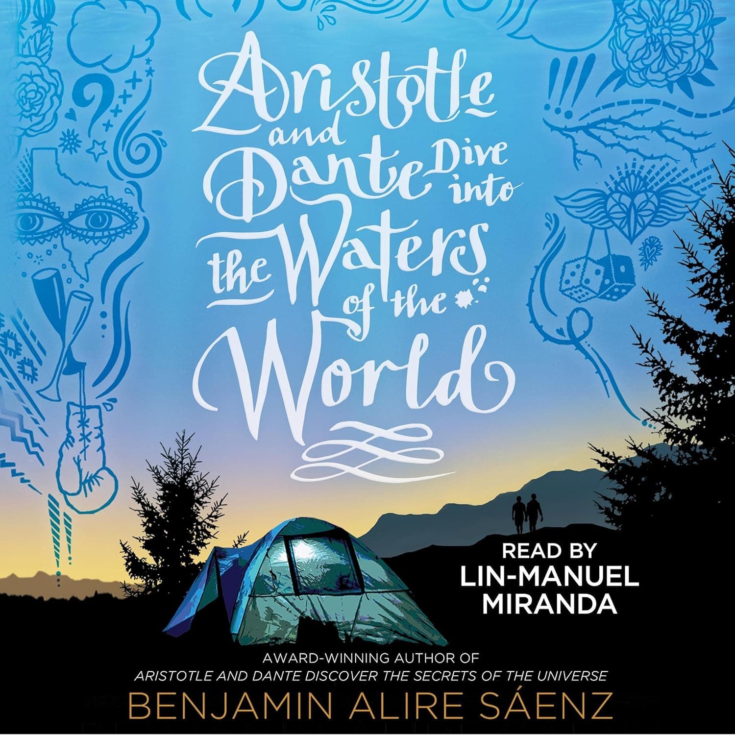 Cover of Aristotle and Dante Dive into the Waters of the World by Benjamin Alire Sáenz