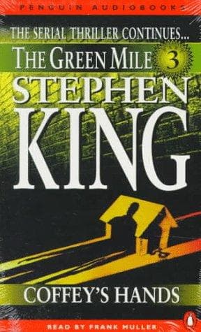 Cover of The Green Mile, Part 3: Coffey's Hands by Stephen King