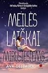 Cover of Meilės laiškai mirusiesiems by Ava Dellaira