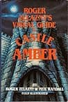 Cover of Roger Zelazny's Visual Guide to Castle Amber by Roger Zelazny