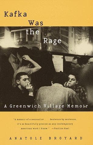Cover of Kafka Was the Rage: A Greenwich Village Memoir by Anatole Broyard