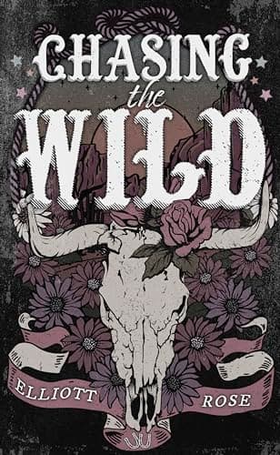 Cover of Chasing the Wild by Elliott Rose