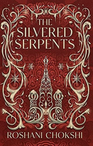 Cover of The Silvered Serpents by Roshani Chokshi