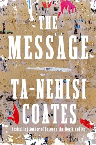 Cover of The Message by Ta-Nehisi Coates