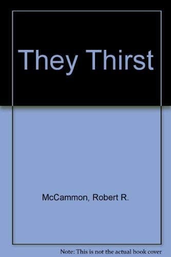 Cover of They Thirst by Robert R. McCammon