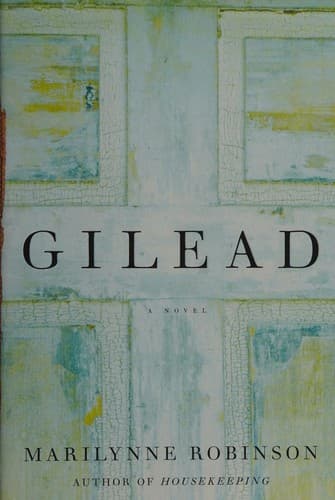Cover of Gilead by Marilynne Robinson