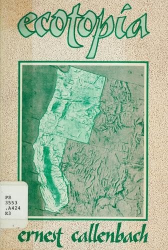 Cover of Ecotopia by Ernest Callenbach