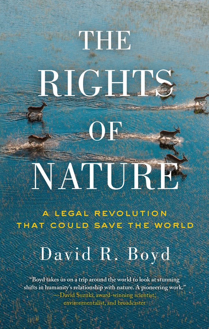 Cover of The Rights of Nature The Rights of Nature by David Richard Boyd
