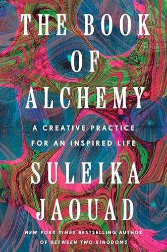 Cover of The Book of Alchemy: A Creative Practice for an Inspired Life by Suleika Jaouad