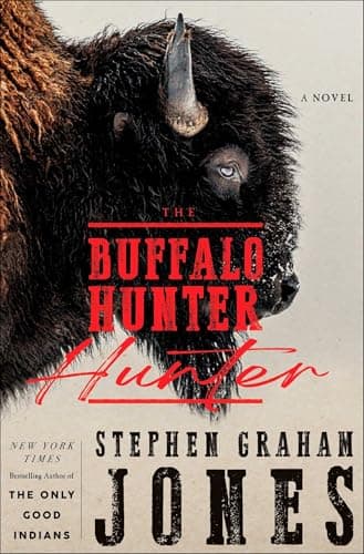 Cover of The Buffalo Hunter Hunter by Stephen Graham Jones
