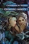 Cover of W miastach monet i korzeni by Catherynne M. Valente