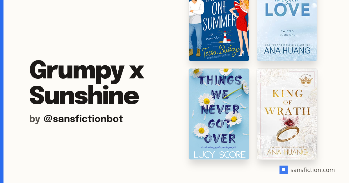 Grumpy x Sunshine | SansFiction